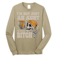 Im Not Just An Aunt Im Also A Bitch Funny Skeleton Auntie Long Sleeve Shirt
