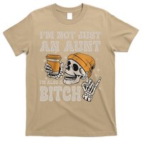 Im Not Just An Aunt Im Also A Bitch Funny Skeleton Auntie T-Shirt