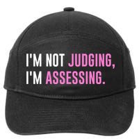 I'm Not Judging I'm Assessing Funny 7-Panel Snapback Hat