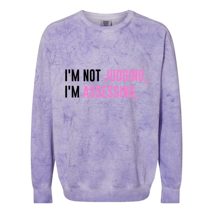 I'm Not Judging I'm Assessing Funny Colorblast Crewneck Sweatshirt