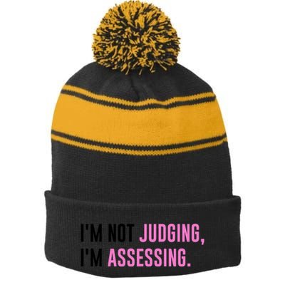 I'm Not Judging I'm Assessing Funny Stripe Pom Pom Beanie