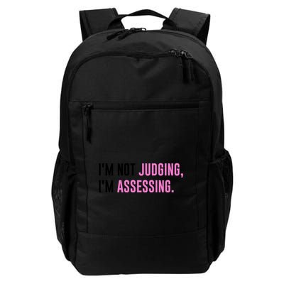 I'm Not Judging I'm Assessing Funny Backpack