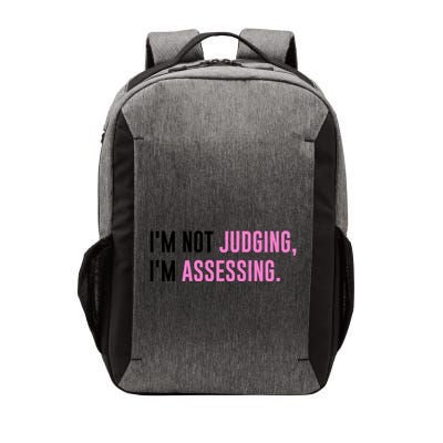I'm Not Judging I'm Assessing Funny Vector Backpack