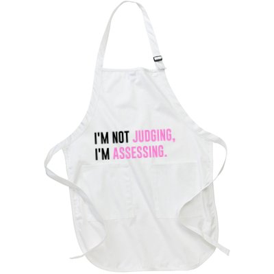 I'm Not Judging I'm Assessing Funny Apron