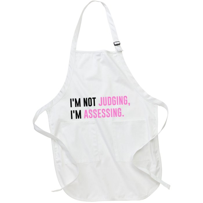 I'm Not Judging I'm Assessing Funny Apron