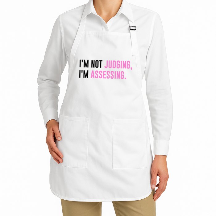 I'm Not Judging I'm Assessing Funny Apron