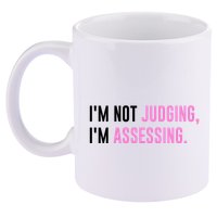 I'm Not Judging I'm Assessing Funny 11oz C Handle Ceramic Mug