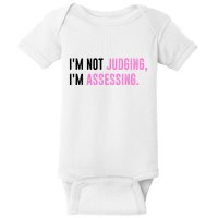 I'm Not Judging I'm Assessing Funny Baby Bodysuit