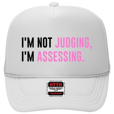 I'm Not Judging I'm Assessing Funny Trucker Hat