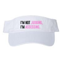 I'm Not Judging I'm Assessing Funny Visor
