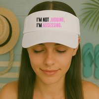 I'm Not Judging I'm Assessing Funny Visor