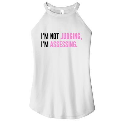 I'm Not Judging I'm Assessing Funny Women's Perfect Tri Rocker Tank