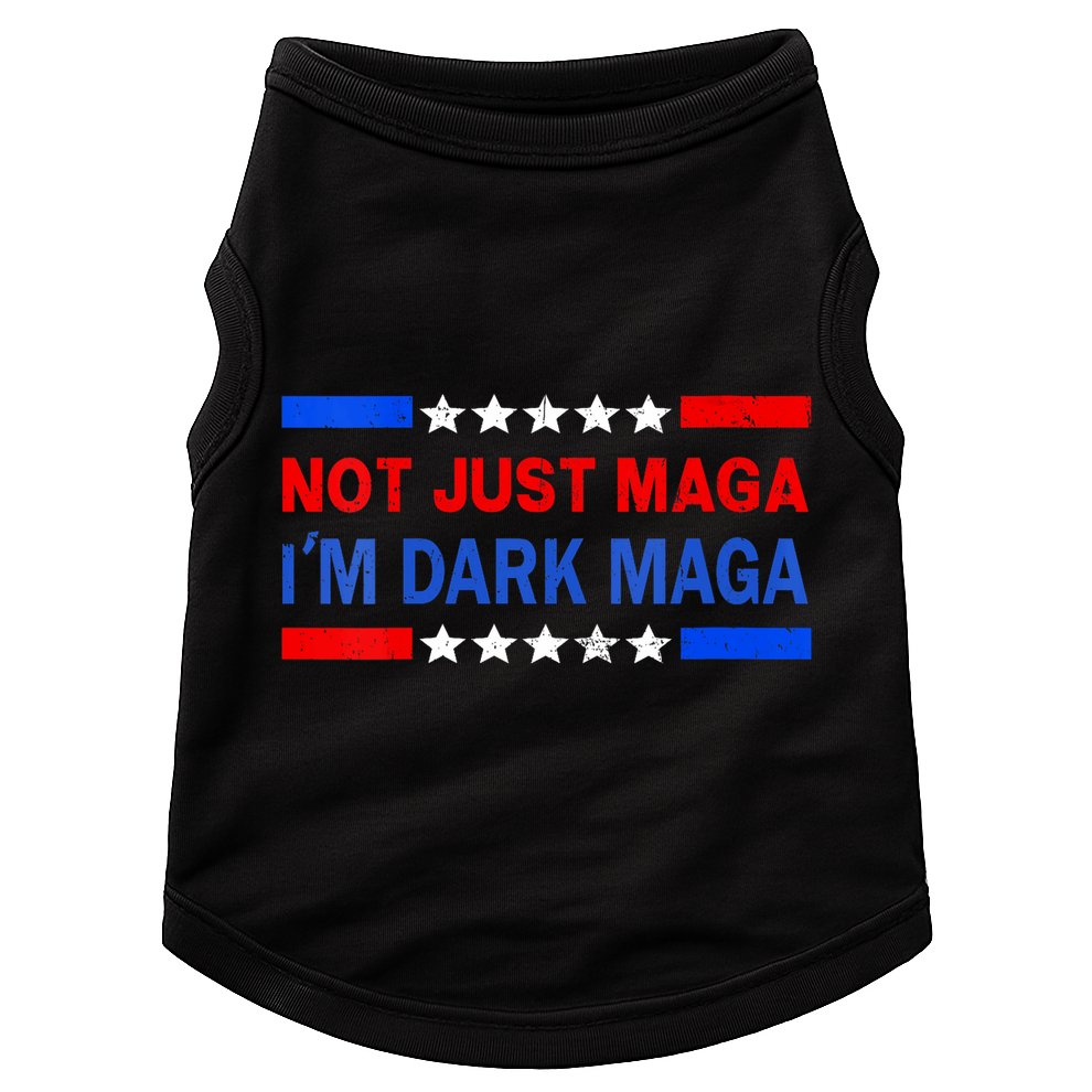 I’M Not Just Maga Im Dark Maga Trump 2024 Elections Doggie Tank