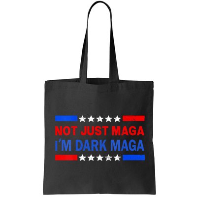 I’M Not Just Maga Im Dark Maga Trump 2024 Elections Bag