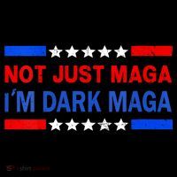 I’M Not Just Maga Im Dark Maga Trump 2024 Elections Kids T-Shirt
