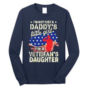 I'm Not Just A Daddy's Little Girl I'm Veteran's Daughter US Long Sleeve Long Sleeve Shirt