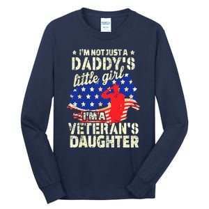 I'm Not Just A Daddy's Little Girl I'm Veteran's Daughter US Long Sleeve Tall Long Sleeve T-Shirt