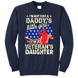 I'm Not Just A Daddy's Little Girl I'm Veteran's Daughter US Long Sleeve Tall Sweatshirt