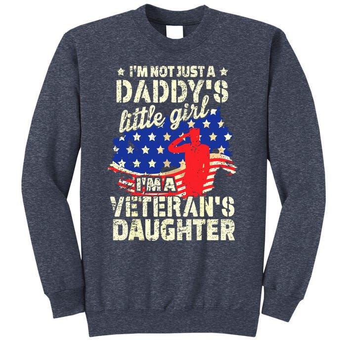 I'm Not Just A Daddy's Little Girl I'm Veteran's Daughter US Long Sleeve Sweatshirt