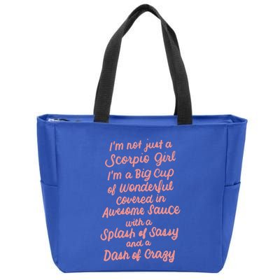 Im Not Just A Scorpio October November Birthday Funny Gift Meaningful Gift Zip Tote Bag