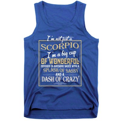 Im Not Just A Scorpio Zodiac Sign Birthday Gift Tank Top