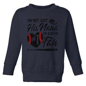 I'm Not Just His Nana I'm His Number One Fan Baseball Cute Toddler Sweatshirt