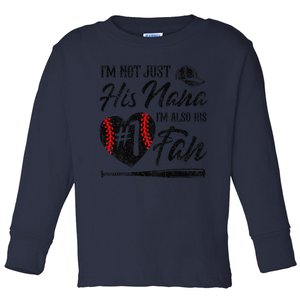 I'm Not Just His Nana I'm His Number One Fan Baseball Cute Toddler Long Sleeve Shirt