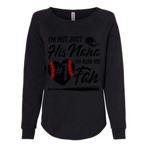 IM Not Just His Nana IM His Number One Fan Baseball Womens California Wash Sweatshirt