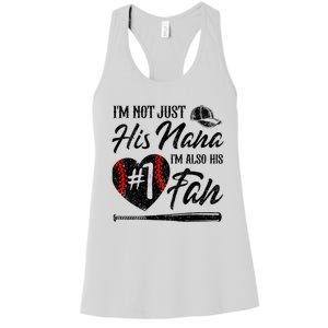 IM Not Just His Nana IM His Number One Fan Baseball Women's Racerback Tank