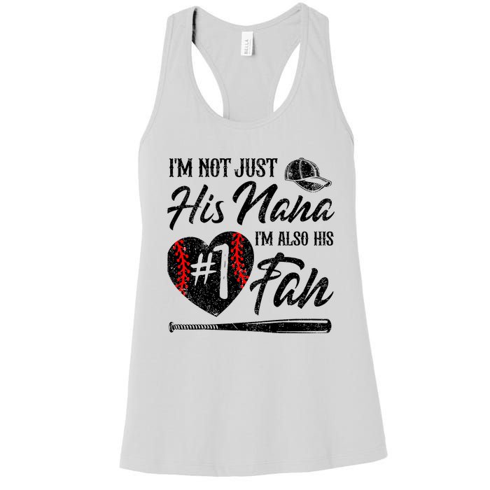 IM Not Just His Nana IM His Number One Fan Baseball Women's Racerback Tank