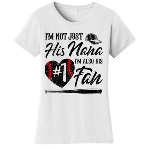 IM Not Just His Nana IM His Number One Fan Baseball Women's T-Shirt