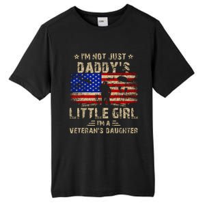 IM Not Just A DaddyS Little Girl IM A VeteranS Daughter Tall Fusion ChromaSoft Performance T-Shirt