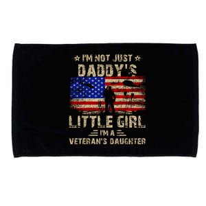 IM Not Just A DaddyS Little Girl IM A VeteranS Daughter Microfiber Hand Towel