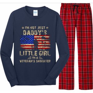 IM Not Just A DaddyS Little Girl IM A VeteranS Daughter Long Sleeve Pajama Set