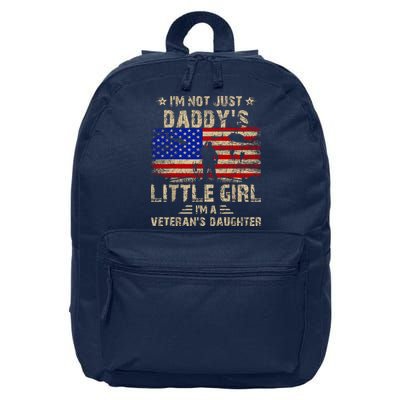IM Not Just A DaddyS Little Girl IM A VeteranS Daughter 16 in Basic Backpack