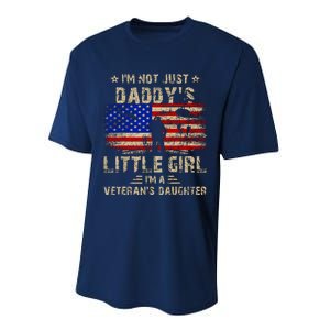 IM Not Just A DaddyS Little Girl IM A VeteranS Daughter Performance Sprint T-Shirt