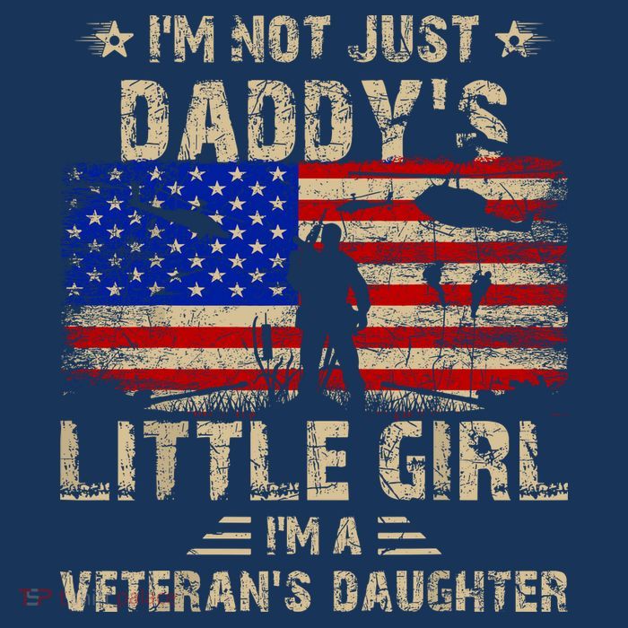 IM Not Just A DaddyS Little Girl IM A VeteranS Daughter Baby Bodysuit