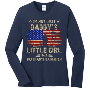 IM Not Just A DaddyS Little Girl IM A VeteranS Daughter Ladies Long Sleeve Shirt