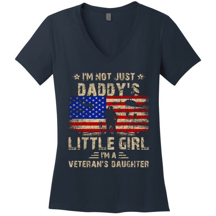 IM Not Just A DaddyS Little Girl IM A VeteranS Daughter Women's V-Neck T-Shirt