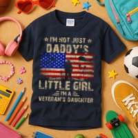 IM Not Just A DaddyS Little Girl IM A VeteranS Daughter Kids T-Shirt