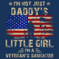 IM Not Just A DaddyS Little Girl IM A VeteranS Daughter Kids T-Shirt