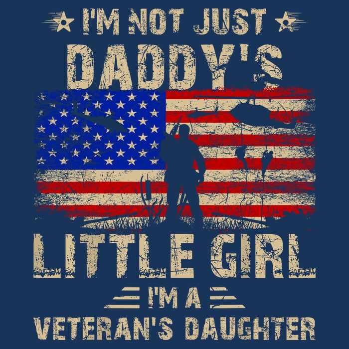 IM Not Just A DaddyS Little Girl IM A VeteranS Daughter Kids T-Shirt