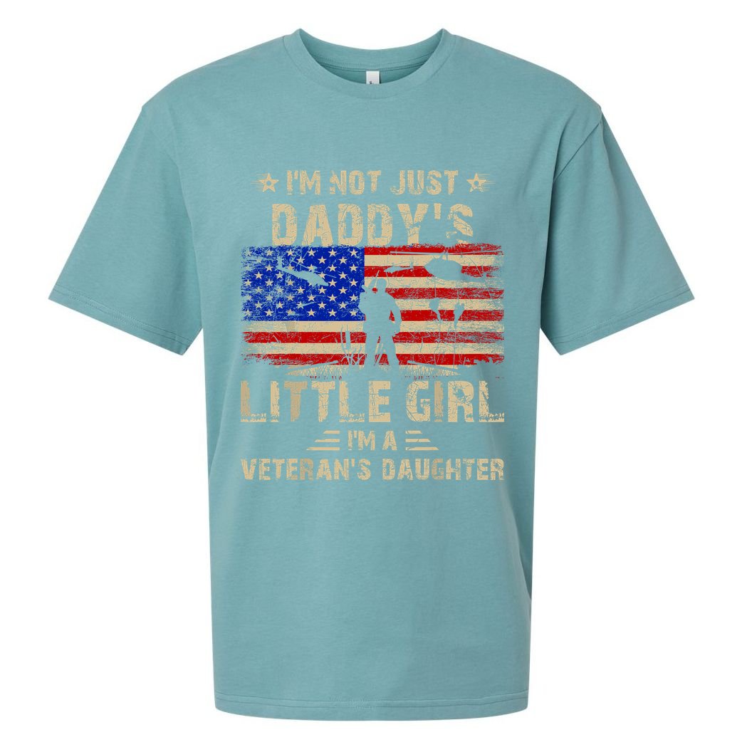 IM Not Just A DaddyS Little Girl IM A VeteranS Daughter Sueded Cloud Jersey T-Shirt