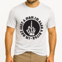 IM Not Just A Mom IM Also A Bitch Cooling Performance Crew T-Shirt