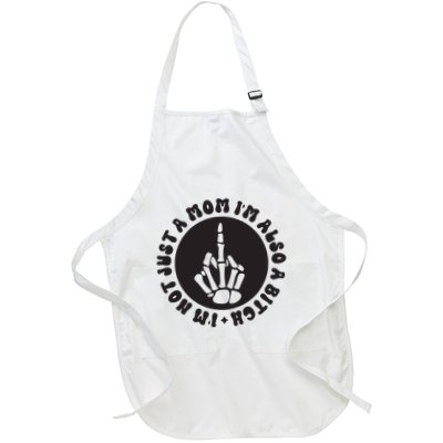 IM Not Just A Mom IM Also A Bitch Apron