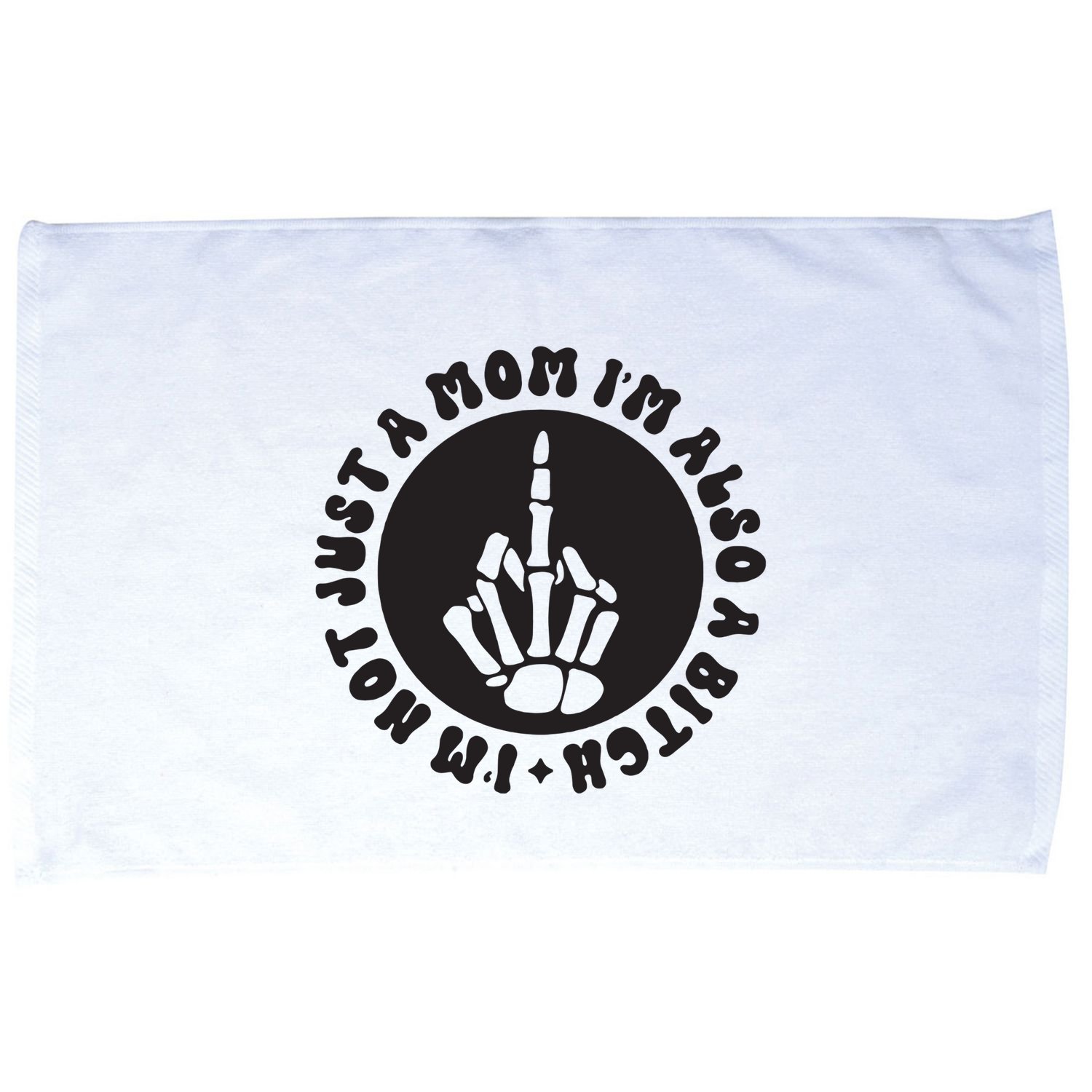 IM Not Just A Mom IM Also A Bitch Microfiber Hand Towel