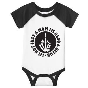 IM Not Just A Mom IM Also A Bitch Infant Baby Jersey Bodysuit