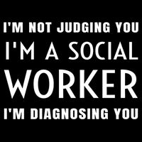 I'm Not Judging You I'm A Social Worker I'm Diagnosing You Gift Drawstring Bag