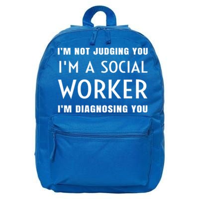I'm Not Judging You I'm A Social Worker I'm Diagnosing You Gift 16 in Basic Backpack