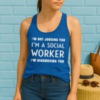I'm Not Judging You I'm A Social Worker I'm Diagnosing You Gift Womens Tank Top